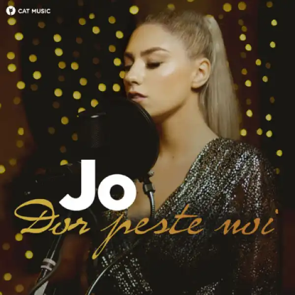 Jo - Dor Peste Noi